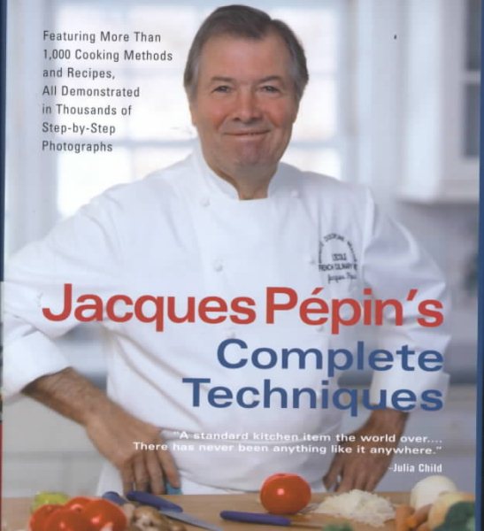 Jacques Pepin's Complete Techniques cover