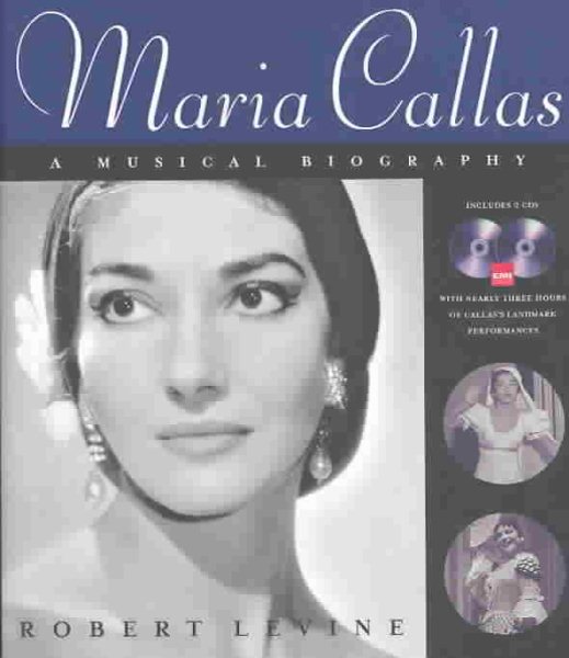 Maria Callas: A Musical Biography cover