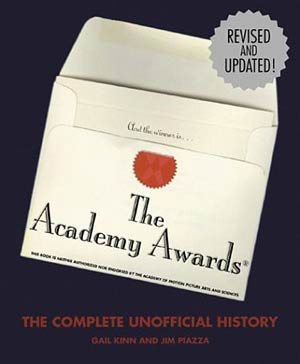 The Academy Awards: The Complete Unofficial History cover
