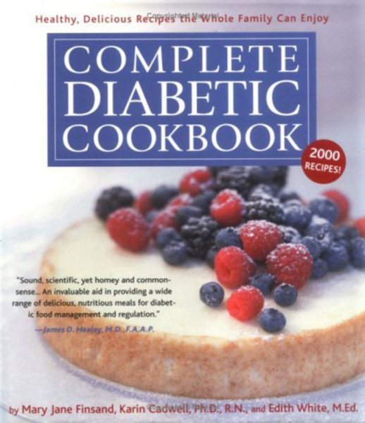 Complete Diabetic Cookbook: Healthy, Delicious Recipes the Whole Family Can Enjoy cover