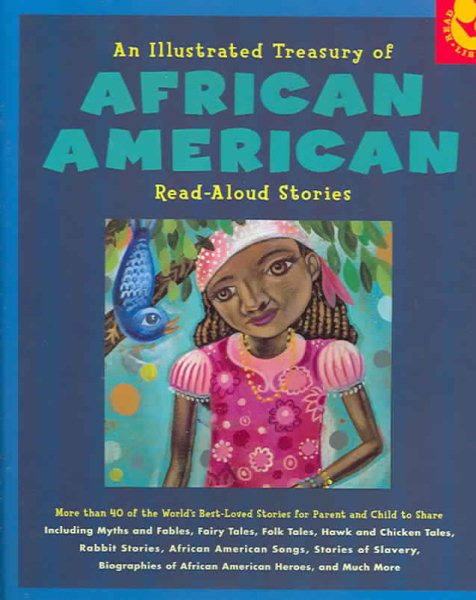 Illustrated Treasury of African American Read-Aloud Stories: More than 40 of the World's Best-Loved Stories for Parent and Child to Share cover