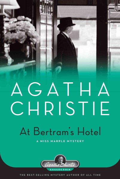 At Bertram's Hotel: A Miss Marple Mystery (Agatha Christie Collection) cover