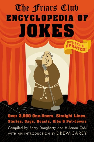 Friars Club Encyclopedia of Jokes: Revised and Updated! Over 2,000 One-Liners, Straight Lines, Stories, Gags, Roasts, Ribs, and Put-Downs cover
