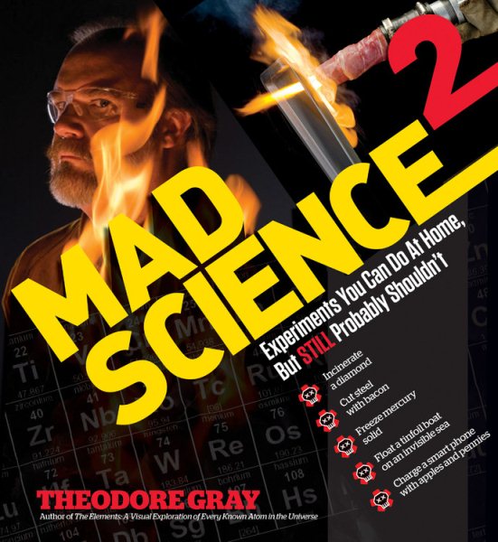 Mad Science 2: Experiments You Can Do At Home, But STILL Probably Shouldn't cover