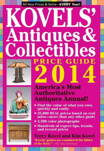 Kovels' Antiques and Collectibles Price Guide 2014: America's Bestselling Antiques Annual cover