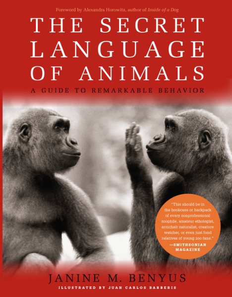 The Secret Language of Animals: A Guide to Remarkable Behavior cover