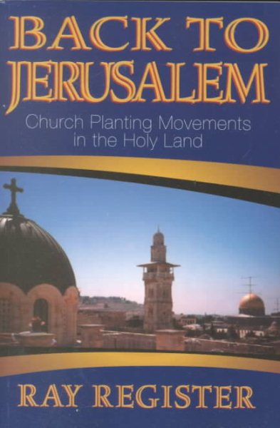 Back to Jerusalem: Church Planting Movements in the Holy Land cover