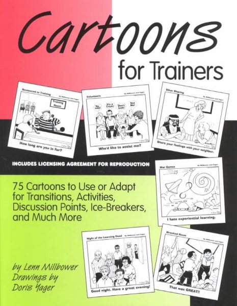 Cartoons for Trainers: Seventy-five Cartoons to Use or Adapt for Transitions, Activities, Discussion Points, Ice-breakers and Much More cover
