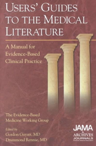 Users' Guides to the Medical Literature: A Manual for Evidence-Based Clinical Practice cover