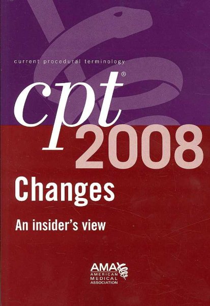 CPT 2008 Changes: An Insiders View (Cpt Changes: An Insiders View) cover
