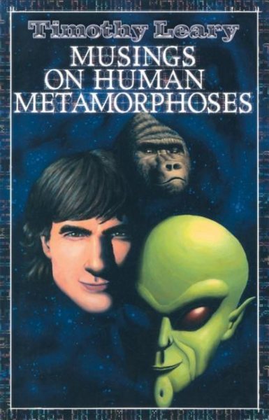 Musings on Human Metamorphoses (Leary, Timothy) cover