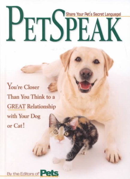 PetSpeak: Communication Breakthroughs for Closer Companionship with Your Dog or Cat cover