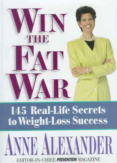 Win the Fat War: 145 Real-Life Secrets to Weight- Loss Success cover