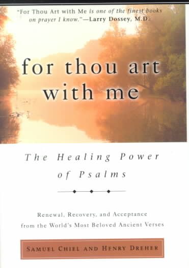For Thou Art With Me: The Healing Power of Psalms