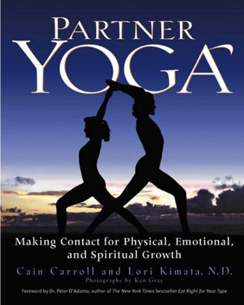 Partner Yoga: Making Contact for Physical, Emotional, and Spiritual Growth cover