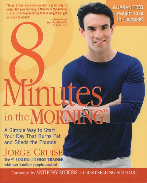 8 Minutes in the Morning: A Simple Way to Start Your Day That Burns Fat and Sheds the Pounds cover
