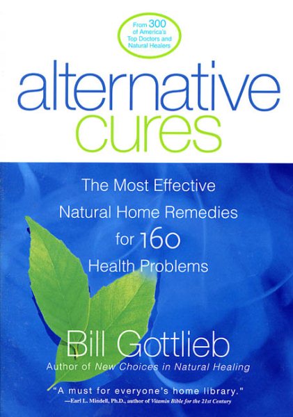 Alternative Cures: The Most Effective Natural Home Remedies for 160 Health Problems cover