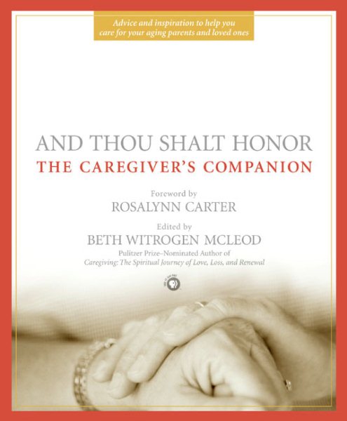 And Thou Shalt Honor: The Caregiver's Companion cover