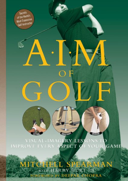 AIM of Golf: Actual, Imaginary, and Mirror Imagery to Optimize Your Game cover
