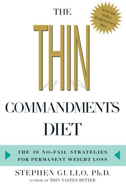 The Thin Commandments Diet: The 10 No-fail Strategies For Permanent Weight Loss cover