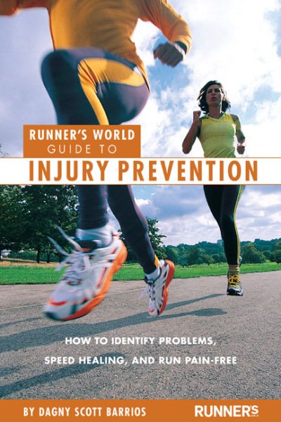 Runner's World Guide to Injury Prevention: How to Identify Problems, Speed Healing, and Run Pain-Free cover