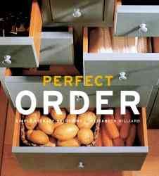 Perfect Order: Simple Storage Solutions