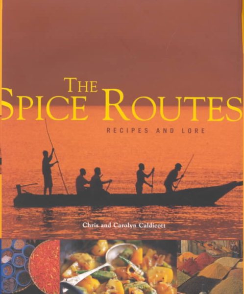 The Spice Routes: Recipes and Lore cover