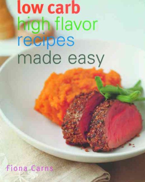 Low Carb High Flavor Recipes Made Easy cover