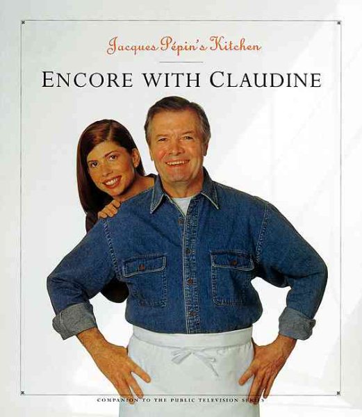 Jacques Pepin's Kitchen: Encore With Claudine cover
