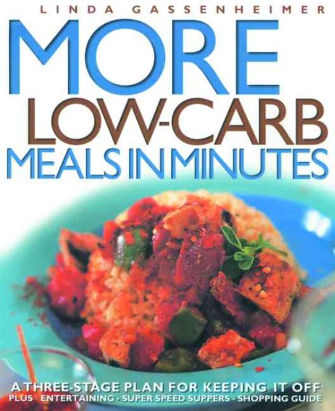 More Low-Carb Meals in Minutes: A Three-Stage Plan for Keeping It Off cover