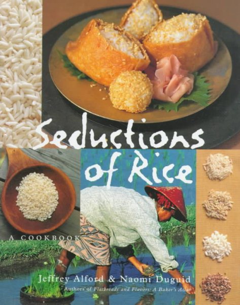 Seductions of Rice: A Cookbook cover