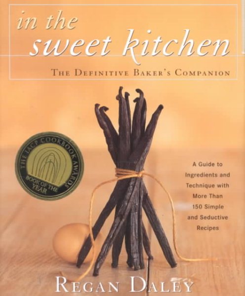 In the Sweet Kitchen: The Definitive Baker's Companion cover