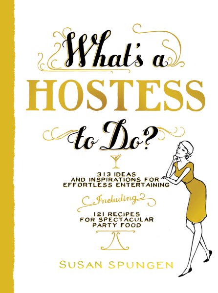 What's a Hostess to Do? (What's A... to Do?) cover