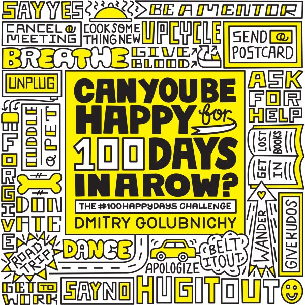 Can You Be Happy for 100 Days in a Row?: The #100HappyDays Challenge cover