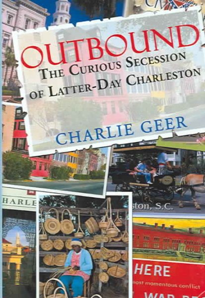 Outbound: The Curious Secession of Latter-Day Charleston cover