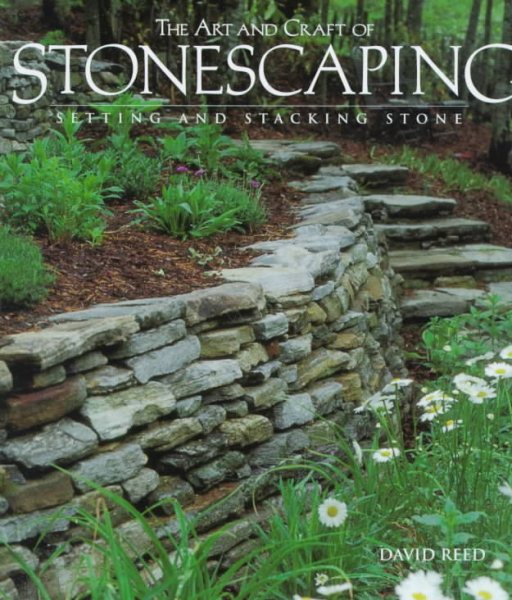The Art And Craft of Stonescaping: Setting & Stacking Stone cover