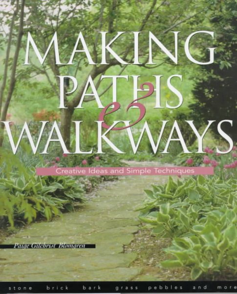 Making Paths & Walkways: Creative Ideas and Simple Techniques cover