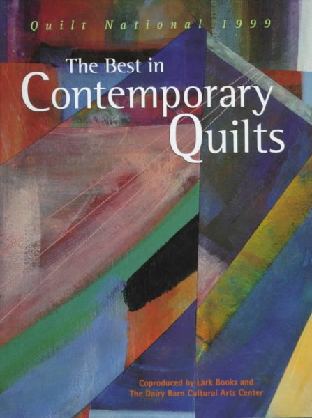 The Best in Contemporary Quilts: Quilt National, 1999 cover