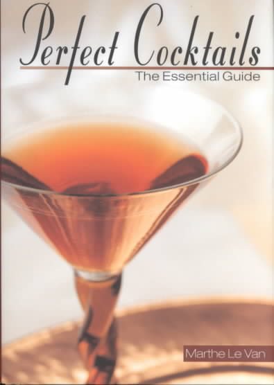 Perfect Cocktails: The Essential Guide cover