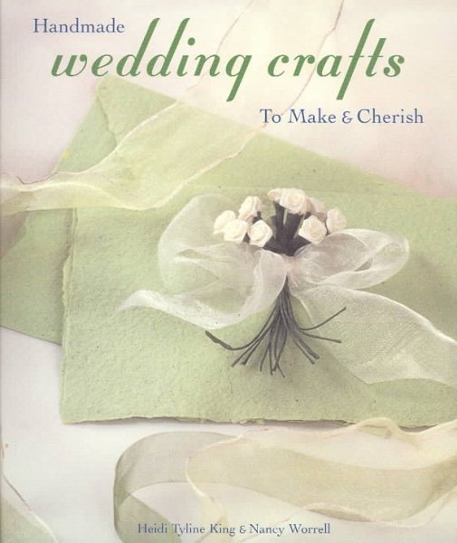 Handmade Wedding Crafts to Make & Cherish cover