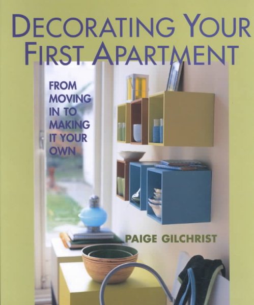 Decorating Your First Apartment: From Moving In to Making It Your Own cover