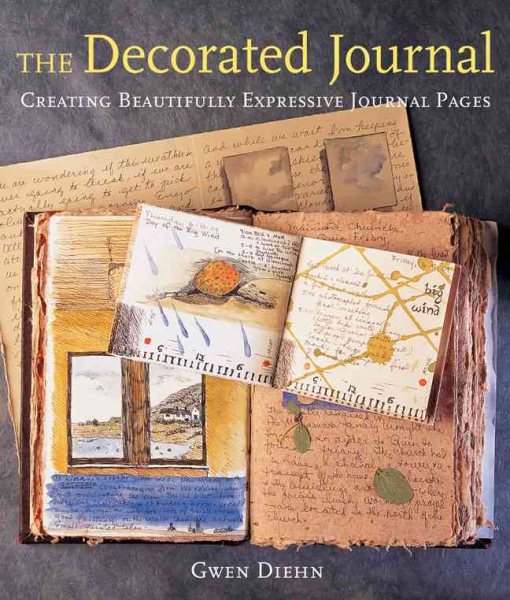 The Decorated Journal: Creating Beautifully Expressive Journal Pages cover