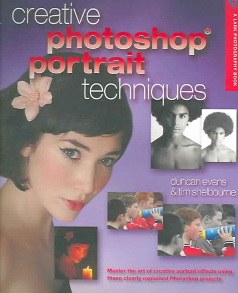 Creative Photoshop Portrait Techniques (A Lark Photography Book) cover