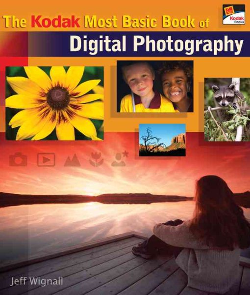 The KODAK Most Basic Book of Digital Photography (A Lark Photography Book) cover