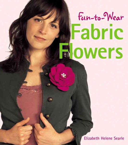 Fun-to-Wear Fabric Flowers cover