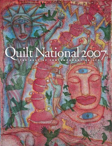 Quilt National 2007: The Best of Contemporary Quilts cover