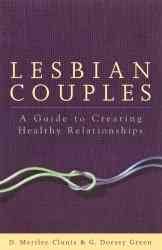 DEL-Lesbian Couples: A Guide to Creating Healthy Relationships