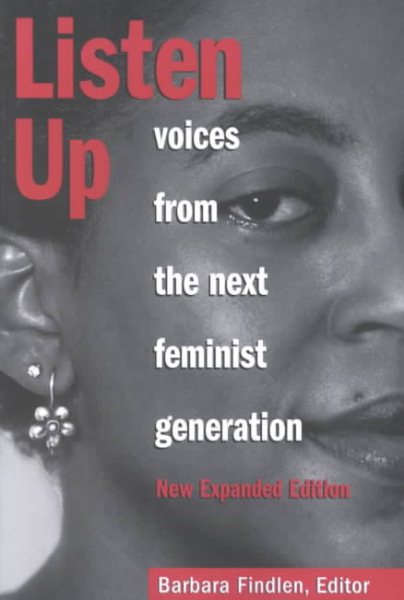 Listen Up: Voices from the Next Feminist Generation, New Expanded Edition cover