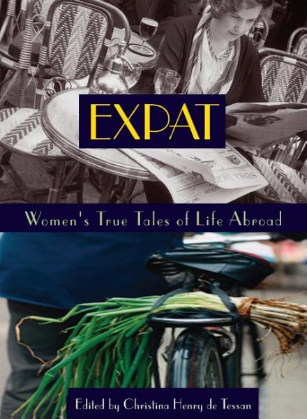 Expat: Women's True Tales of Life Abroad (Adventura Books) cover