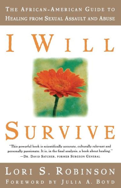 I Will Survive: The African-American Guide to Healing from Sexual Assault and Abuse cover